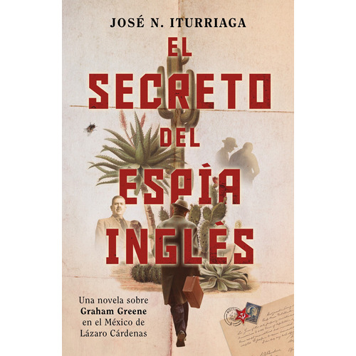 El secreto del espía inglés, de N. Iturriaga, José. vela Histórica Editorial Grijalbo, tapa blanda en español, 2020