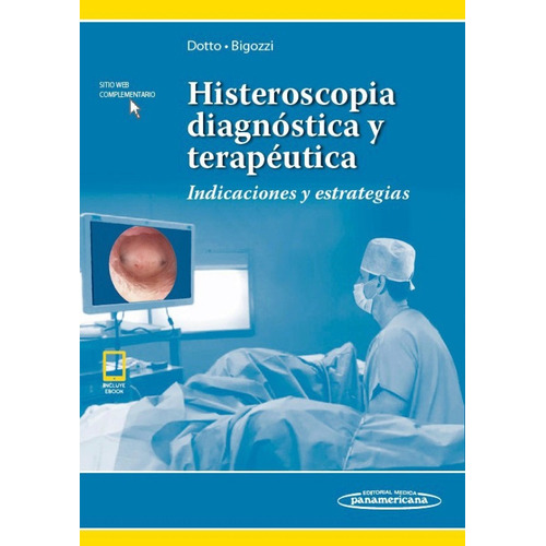 Dotto Histeroscopia Diagnóstica Y Terapéutica. Indicaciones