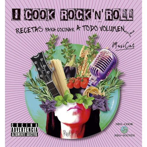 I cook rock'n'roll. Recetas para cocinar a todo volumen, de MUSICAT. Editorial Océano / Neo person, tapa blanda en español, 2023