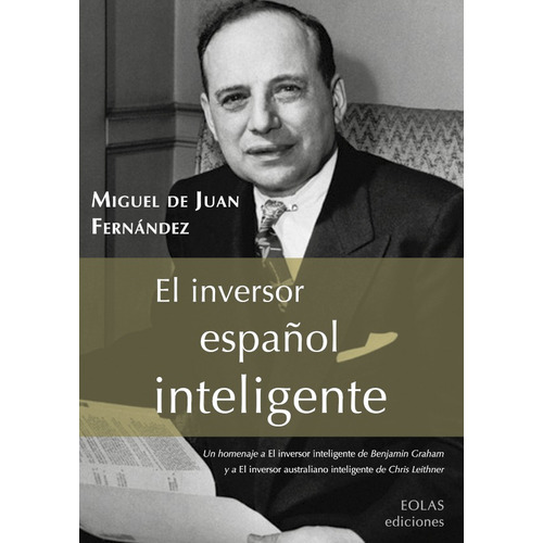 El Inversor Español Inteligente, De Miguel De Juan Fernández