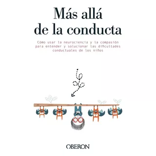 Mas Alla De La Conducta- Mona Delahooke- *