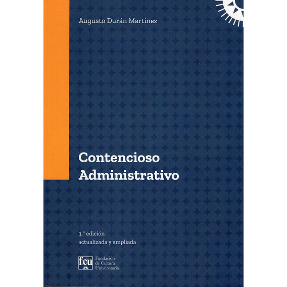 Contencioso Administrativo, De Augusto Durán Martínez. Editorial Fcu, Tapa Blanda En Español, 2023