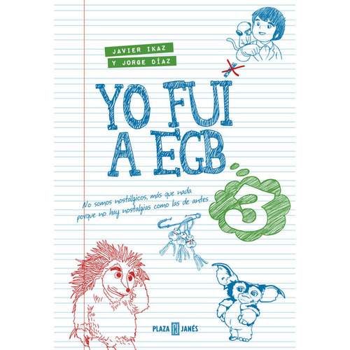 Yo Fui A Egb 3, De Díaz, Jorge. Editorial Plaza & Janes, Tapa Dura En Español