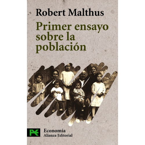 Primer Ensayo Sobre La Poblacion. Robert Malthus. Alianza