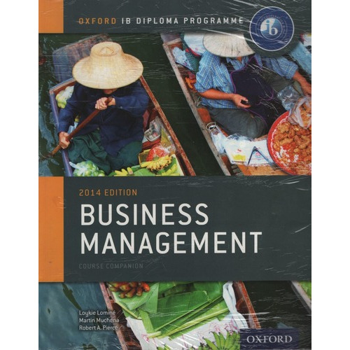Business Management Course Companion (Edition.2014) - Oxford Ib Diploma  Student's Book, de Mwenda Muchena, Martin. Editorial Oxford University Press, tapa blanda en inglés internacional, 2014