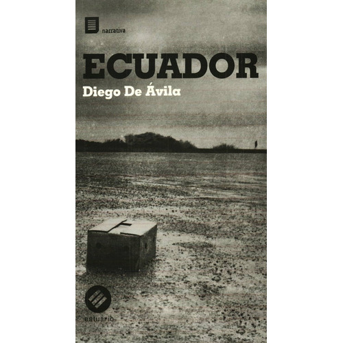 Ecuador, de DIEGO DE AVILA. Editorial Estuario, tapa blanda, edición 1 en español