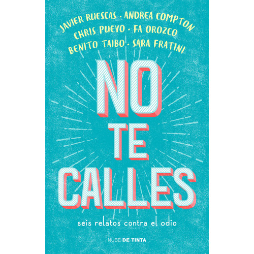 No Te Calles, De Varios Autores,. Editorial Nube De Tinta, Tapa Blanda En Español