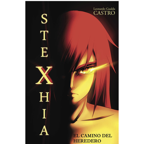 Stexhia, De Gualda Castro , Leonardo.., Vol. 1.0. Editorial Caligrama, Tapa Blanda, Edición 1.0 En Español, 2015