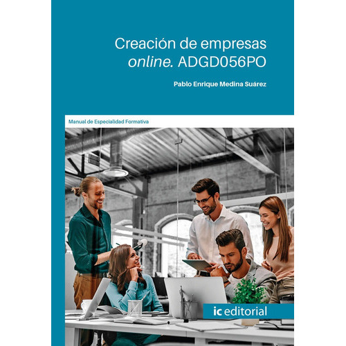 Creacion De Empresas On Line Adgd056po, De Medina Suarez, Pablo Enrique. Ic Editorial, Tapa Blanda En Español