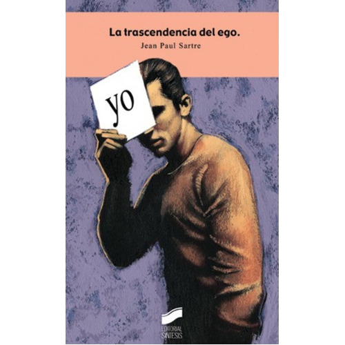 La Trascendencia De Ego, De Sartre, Jean-paul. Editorial Sintesis, Tapa Blanda En Español