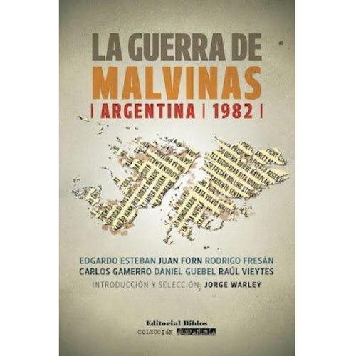 Guerra De Malvinas (argentina, 1982), La, De Forn, Juan. Editorial Biblos, Tapa Blanda, Edición 1 En Español, 2007