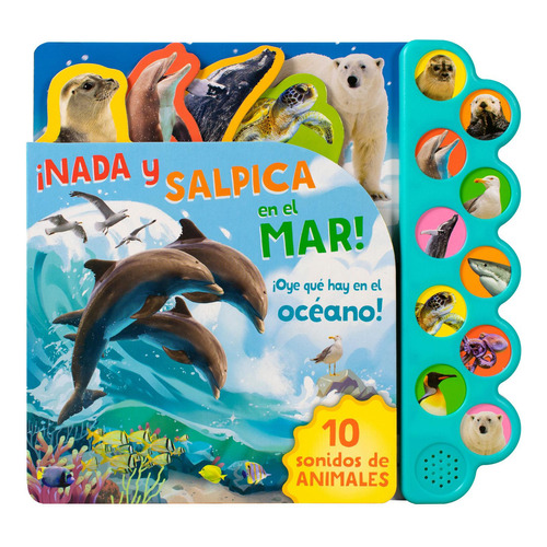 Libro infantil: 10 sonidos de animales nada y salpica en el mar: No, de Varios autores., vol. 1. Editorial Advanced, tapa pasta dura, edición 1 en español, 2023