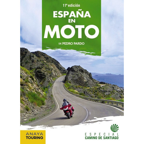 ESPAÃÂA EN MOTO, de PARDO BLANCO, PEDRO. Editorial Anaya Touring, tapa blanda en español