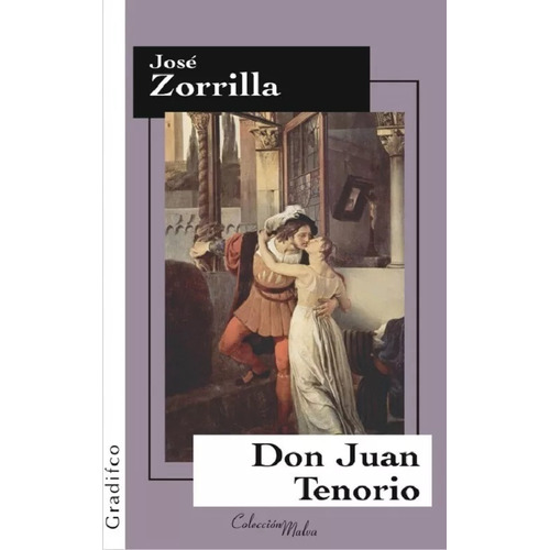 José Zorrilla - Don Juan Tenorio - Libro Completo