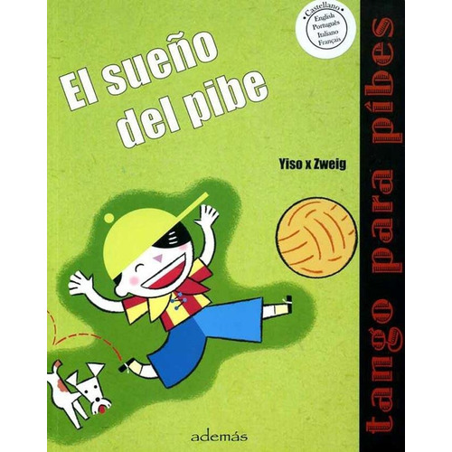Sueño Del Pibe, El, De Yiso, Reinaldo. Editorial Ademas, Tapa Tapa Blanda En Español