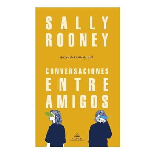 Conversaciones Entre Amigos - Sally Rooney