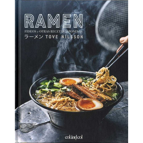 Ramen Fideos Y Otras Recetas Japonesas - Nilsson, Tove