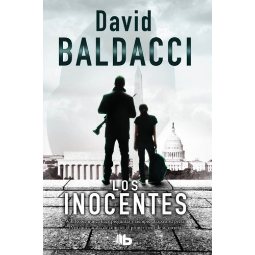 Los inocentes, de Baldacci, David. Serie B de Bolsillo Editorial B de Bolsillo, tapa dura en español, 2016