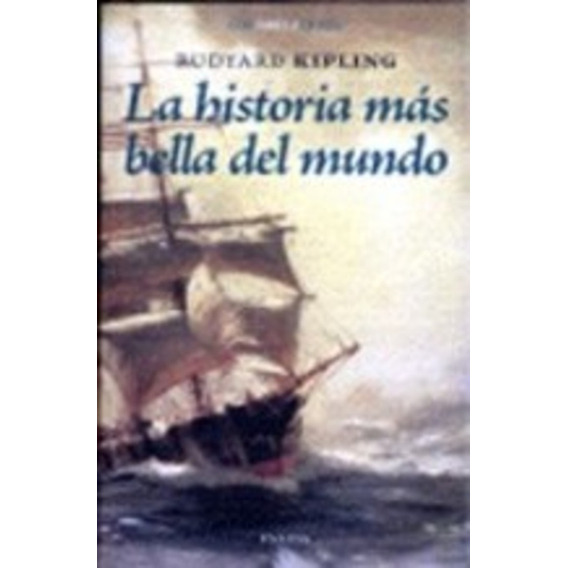Historia Más Bella Del Mundo, La - Rudyard Kipling