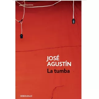 La Tumba - José Agustín