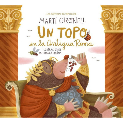 Un Topo En La Antigua Roma, De Gironell, Marti. Editorial Destino Infantil & Juvenil, Tapa Dura En Español