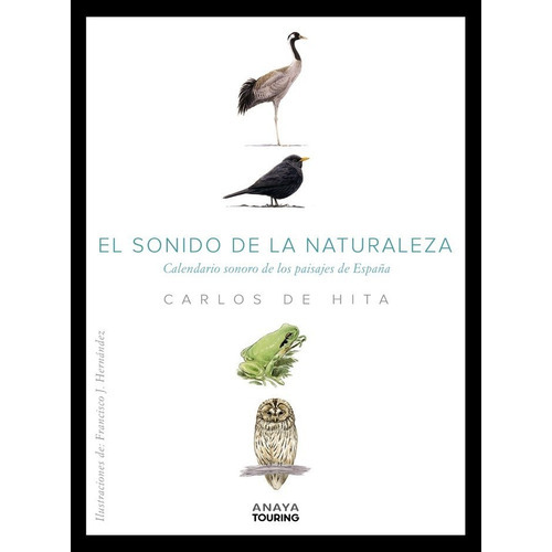 El Sonido De La Naturaleza, De Hita Moreno, Carlos De. Editorial Anaya Touring, Tapa Blanda En Español