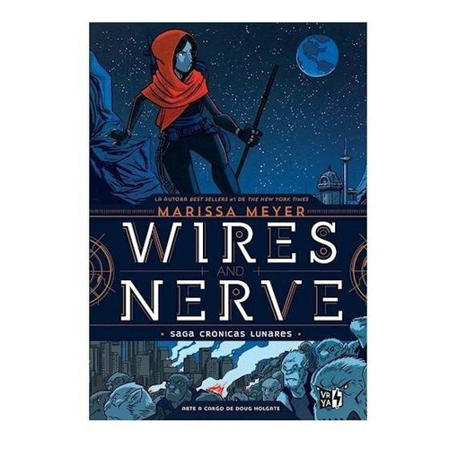 Wires And Nerve 1 (saga Cronicas Lunares -cartone) - Meyer M