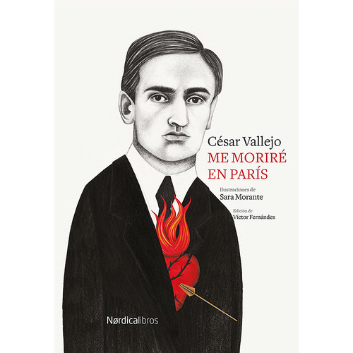 Me Morire En Paris Ilustrado, De Cesar Vallejo. Editorial Nordica Libros, Tapa Dura En Español, 2019