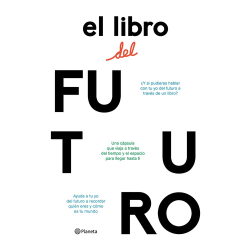 El libro del futuro, de Sánchez, César. Serie Infantil y Juvenil Editorial Planeta Infantil México, tapa dura en español, 2020