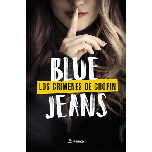 Los Crímenes De Chopin Blue Jeans: No, De Blue Jeans. Serie No Editorial Planeta, Tapa Blanda, Edición 1ed En Español, 2022