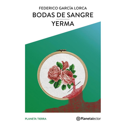 Bodas De Sangre / Yerma - Federico García  - Planeta Lector