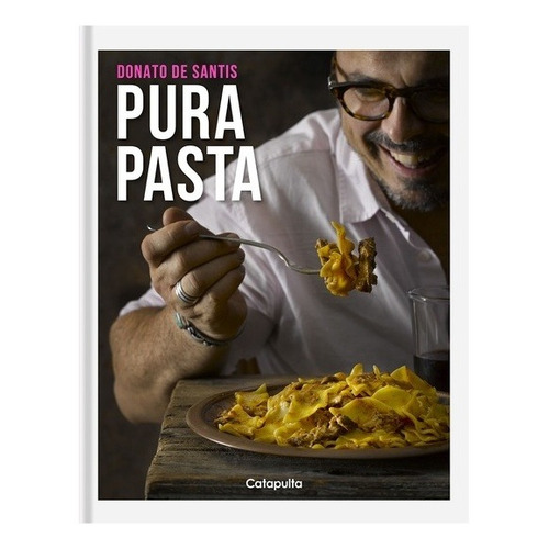 Pura Pasta - Tapa Blanda - Donato De Santis