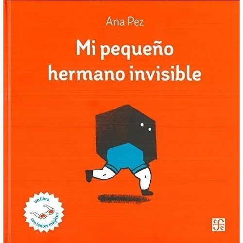 Mi Pequeño Hermano Invisible - Ana Pez - Con Lentes 3d