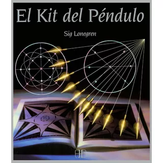 Libro: El Kit Del Péndulo / Sig Lonegren