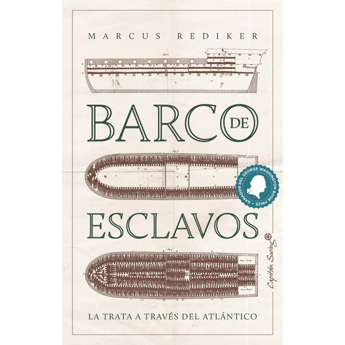 Barco De Esclavos La Trata A Través Del Atlántico, De Marcus Rediker. Editorial Capitán Swing, Tapa Blanda En Español, 2021