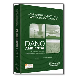 Dano Ambiental, De José  Rubens Morato Leite. Editora Revista Dos Tribunais, Capa Dura Em Português