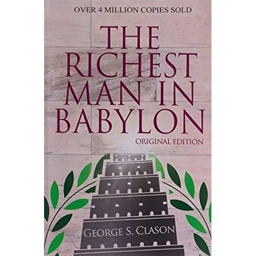 The Richest Man In Babylon - Original Edition -..., de Clason, Georg. Editorial Dauphin Publications Inc. en inglés