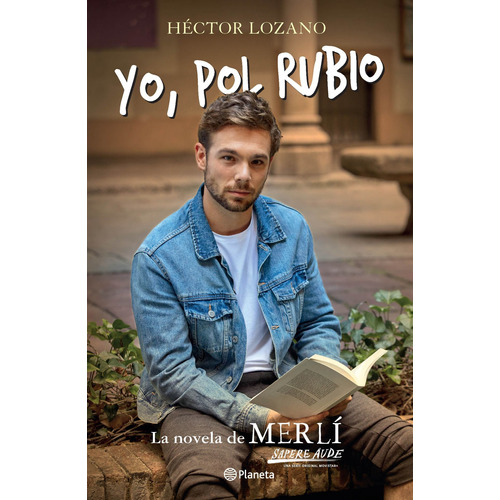 Yo, Pol Rubio. Héctor Lozano                                