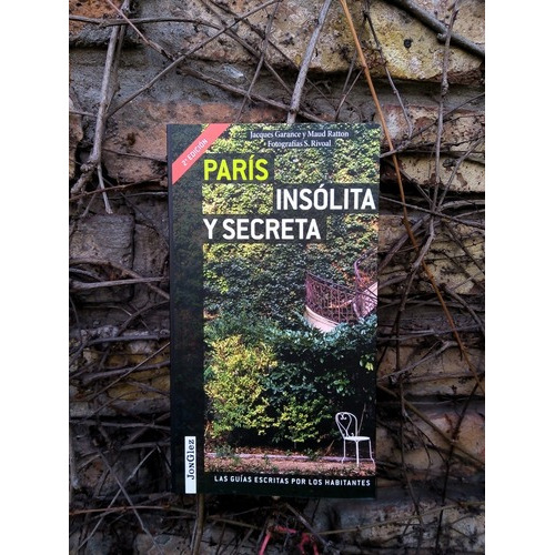Paris Insolita Y Secreta Guias Jonglez, De Guia Jonglez. Serie Unica, Vol. Unico. Editorial Editions Jonglez, Tapa Blanda En Español