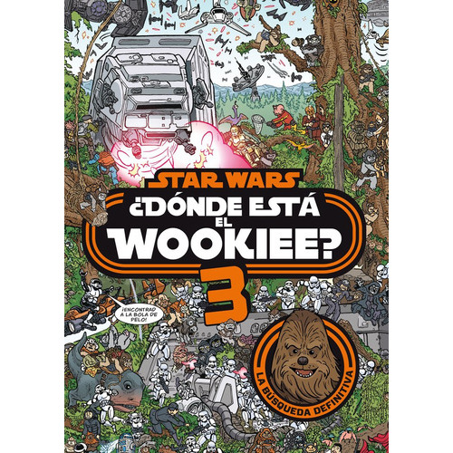 Star Wars. Ãâ¿dãâ³nde Estãâ¡ El Wookiee? 3, De Star Wars. Editorial Planeta Junior, Tapa Dura En Español