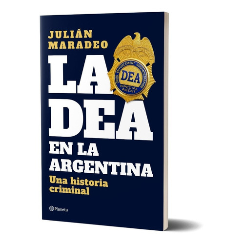 La Dea En La Argentina De Julián Maradeo - Planeta