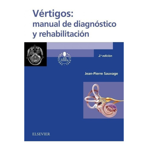 Sauvage Vértigos: Manual De Diagnóstico Y Rehabilitación