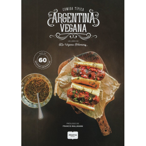 Libro Comida Tipica Argentina Vegana, de Las Hermanas Veganas. Editorial Albatros, tapa blanda en español, 2019