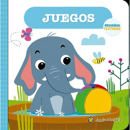 Libro Infantil Sensorial Juegos - Pequeñas texturas, de Equipo Editorial Guadal., vol. 1. Editorial Guadal, tapa dura, edición 1 en español, 2023