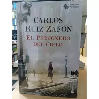 Prisionero Del Cielo - Ruiz Zafon - Booket - Nuevo - Devoto 