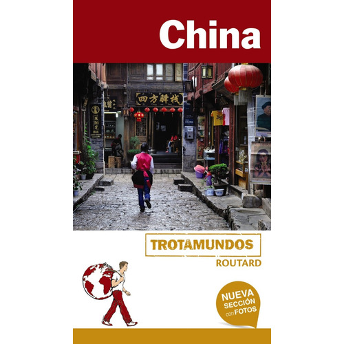 Guia De Turismo - China - Trotamundos - Philippe Gloaguen