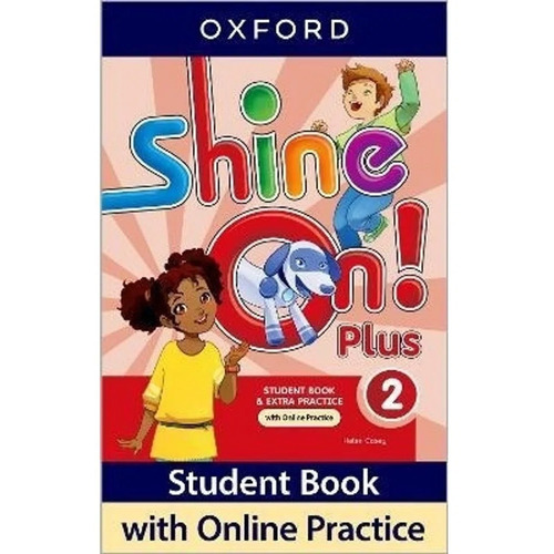 Shine On Plus 2 Student Book Extra Practice - Libro Oxford