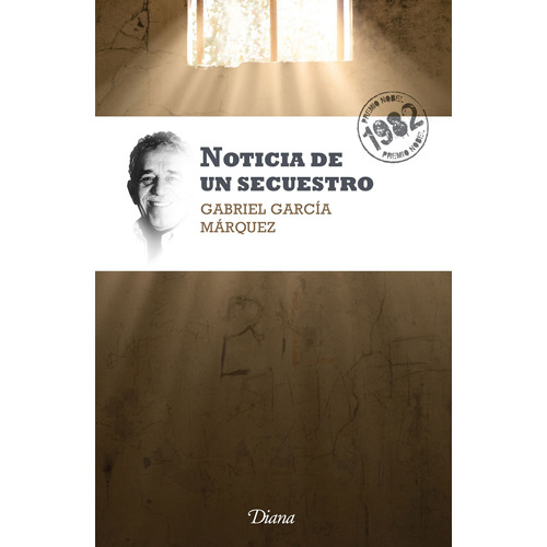 Noticia de un secuestro (Nueva edición), de García Márquez, Gabriel. Serie Fuera de colección Editorial Diana México, tapa blanda en español, 2014