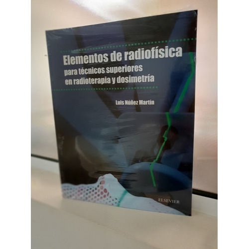 Elementos De Radiofísica Técnicos Superiores En Radioterapia