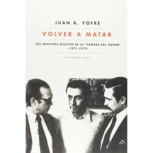 Libro Volver A Matar - Yofre, Juan B.